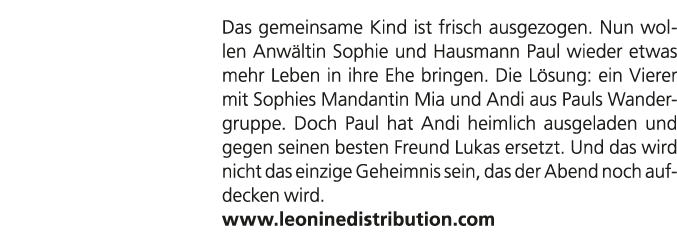 Das gemeinsame Kind ist frisch ausgezogen. Nun wollen Anw ltin Sophie und Hausmann Paul wieder etwas mehr Leben in ih...