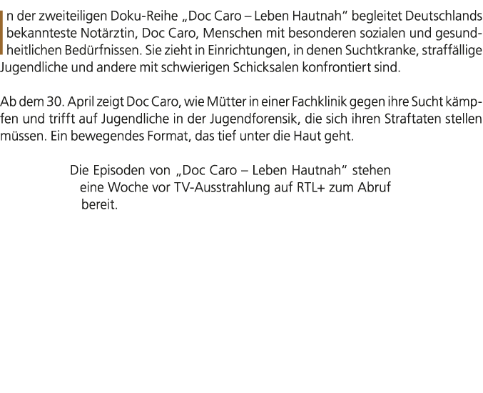 In der zweiteiligen Doku Reihe „Doc Caro – Leben Hautnah“ begleitet Deutschlands bekannteste Not rztin, Doc Caro, Men...