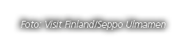 Foto: Visit Finland/Seppo Ulmamen