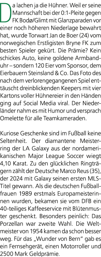 Da lachen ja die H hner. Weil er seine Mannschaft bei der 0:1 Pleite gegen FK Bod /Glimt mit Glanzparaden vor einer n...