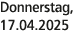 Donnerstag, 17.04.2025