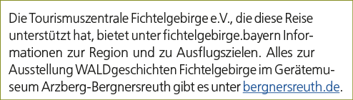 Die Tourismuszentrale Fichtelgebirge e.V., die diese Reise unterst tzt hat, bietet unter fichtelgebirge.bayern Inform...