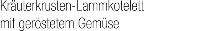Kr uterkrusten Lammkotelett mit ger stetem Gem se