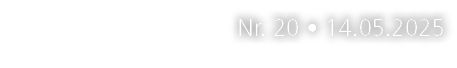 Nr. 20 • 14.05.2025