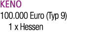 KENO 100.000 Euro (Typ 9) 1 x Hessen