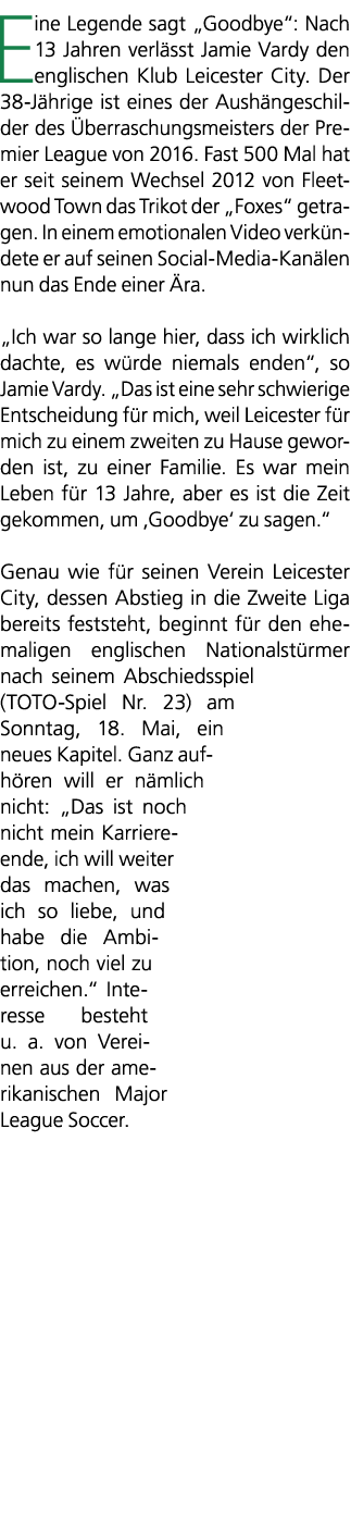 Eine Legende sagt „Goodbye“: Nach 13 Jahren verl sst Jamie Vardy den englischen Klub Leicester City. Der 38 J hrige i...