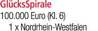 Gl cksSpirale 100.000 Euro (Kl. 6) 1 x Nordrhein Westfalen