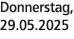 Donnerstag, 29.05.2025