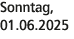 Sonntag, 01.06.2025
