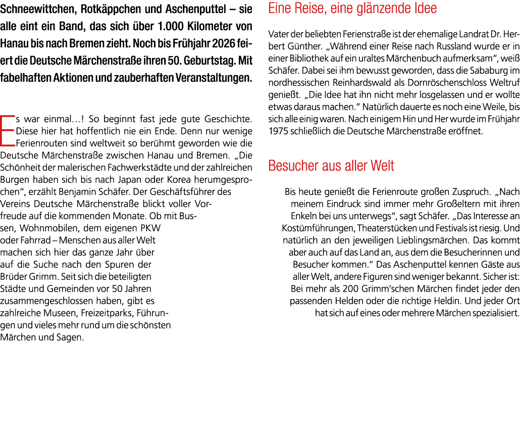Schneewittchen, Rotk ppchen und Aschenputtel – sie alle eint ein Band, das sich ber 1.000 Kilometer von Hanau bis na...