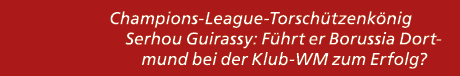 Champions League Torsch tzenk nig Serhou Guirassy: F hrt er Borussia Dortmund bei der Klub WM zum Erfolg?