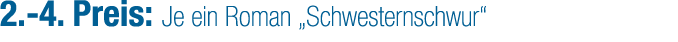 2. 4. Preis: Je ein Roman „Schwesternschwur“