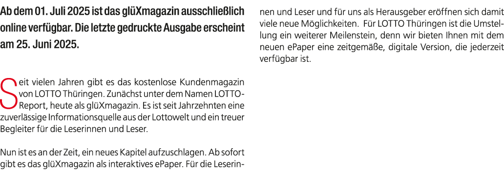 Ab dem 01. Juli 2025 ist das gl Xmagazin ausschlie lich online verf gbar. Die letzte gedruckte Ausgabe erscheint am 2...