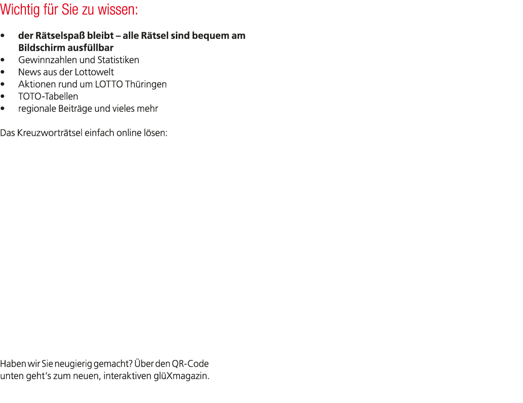 Wichtig f r Sie zu wissen: • der R tselspa bleibt – alle R tsel sind bequem am Bildschirm ausf llbar • Gewinnzahlen ...