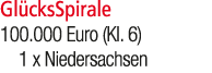 Gl cksSpirale 100.000 Euro (Kl. 6) 1 x Niedersachsen