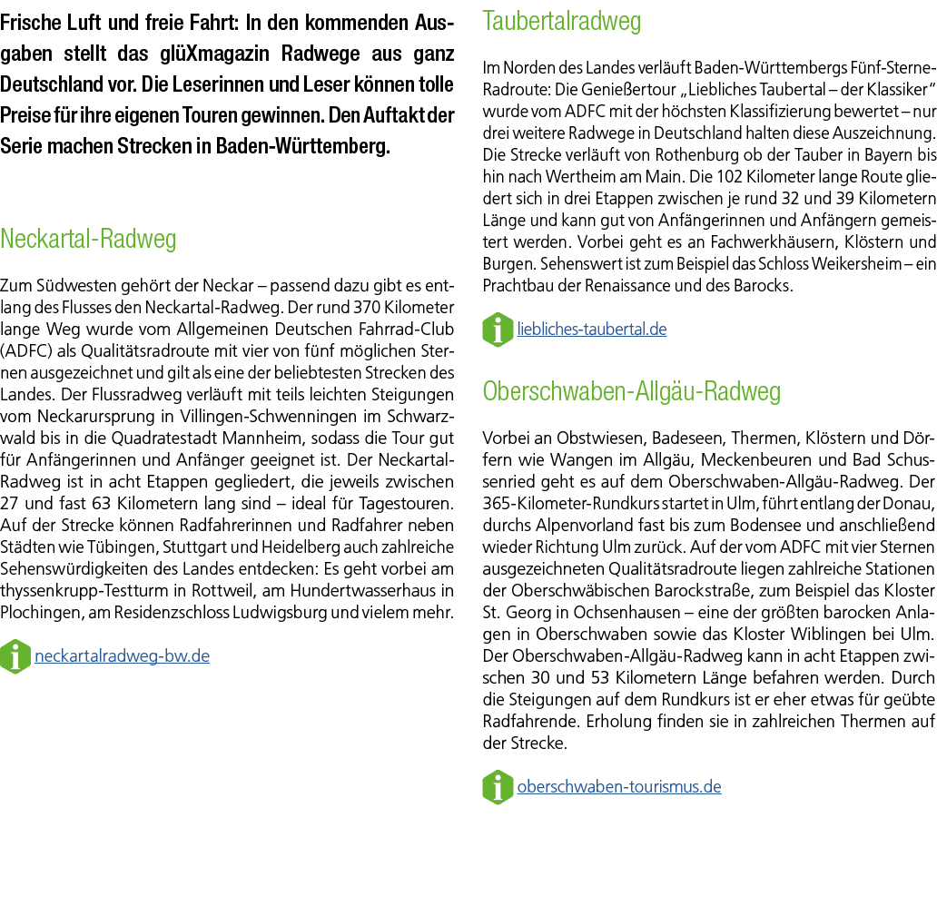 Frische Luft und freie Fahrt: In den kommenden Aus gaben stellt das gl Xmagazin Radwege aus ganz Deutschland vor. Die...