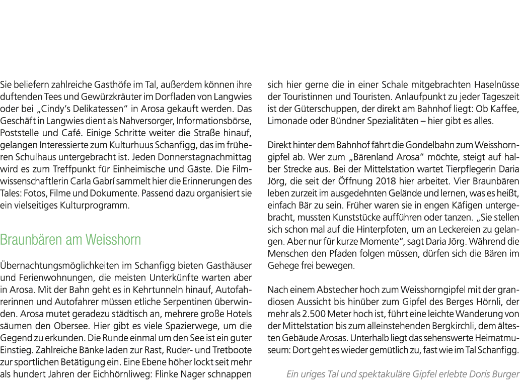 Sie beliefern zahlreiche Gasth fe im Tal, au erdem k nnen ihre duftenden Tees und Gew rzkr uter im Dorfladen von Lang...