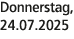 Donnerstag, 24.07.2025
