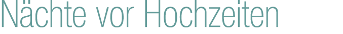 N chte vor Hochzeiten