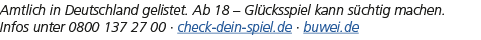 Amtlich in Deutschland gelistet. Ab 18 – Gl cksspiel kann s chtig machen. Infos unter 0800 137 27 00 · check dein spi...
