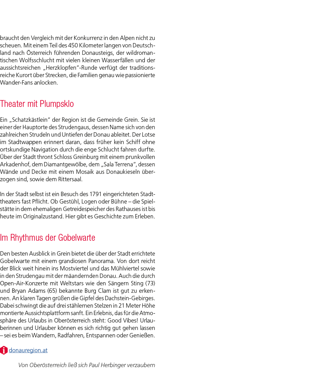 braucht den Vergleich mit der Konkurrenz in den Alpen nicht zu scheuen. Mit einem Teil des 450 Kilometer langen von D...