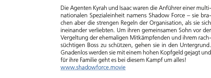 Die Agenten Kyrah und Isaac waren die Anf hrer einer multi­nationalen Spezialeinheit namens Shadow Force – sie brache...