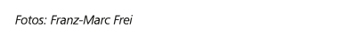 Fotos: Franz Marc Frei