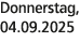 Donnerstag, 04.09.2025