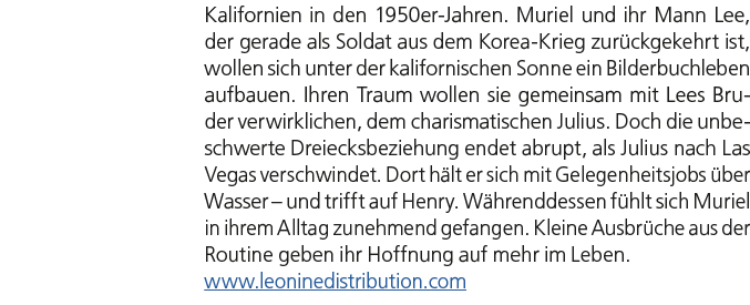 Kalifornien in den 1950er Jahren. Muriel und ihr Mann Lee, der gerade als Soldat aus dem Korea Krieg zur ckgekehrt is...