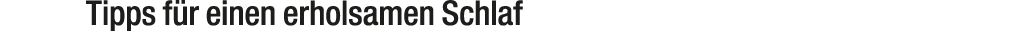 Tipps f r einen erholsamen Schlaf