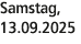 Samstag, 13.09.2025