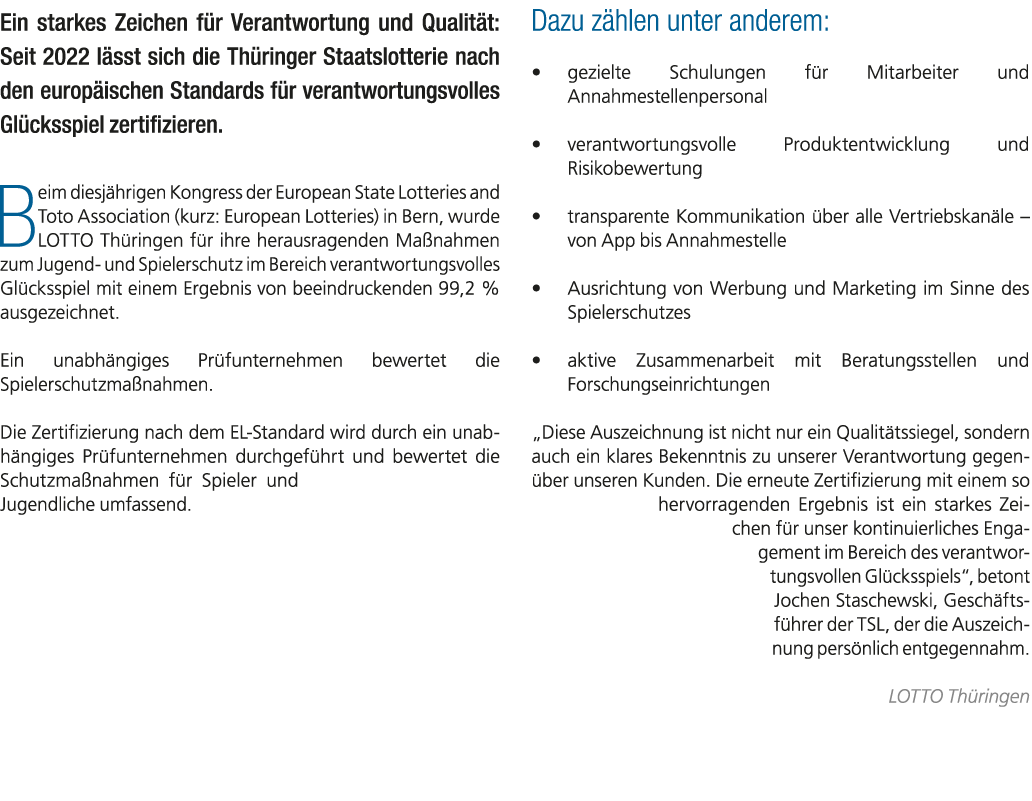 Ein starkes Zeichen f r Verantwortung und Qualit t: Seit 2022 l sst sich die Th ringer Staatslotterie nach den europ ...