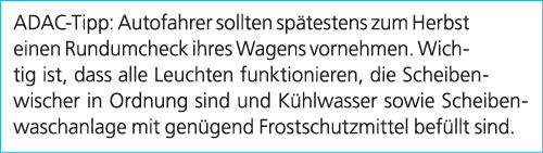 ADAC Tipp: Autofahrer sollten sp testens zum Herbst einen Rundumcheck ihres Wagens vornehmen. Wichtig ist, dass alle ...