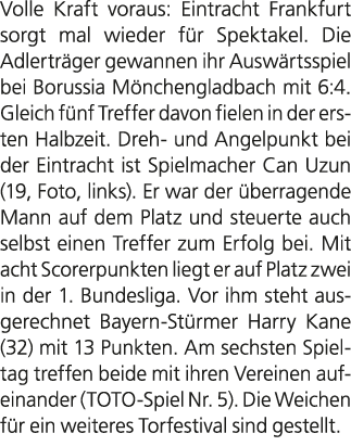 Volle Kraft voraus: Eintracht Frankfurt sorgt mal wieder f r Spektakel. Die Adlertr ger gewannen ihr Ausw rtsspiel be...