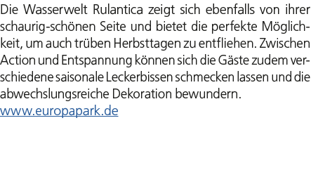 Die Wasserwelt Rulantica zeigt sich ebenfalls von ihrer schaurig sch nen Seite und bietet die perfekte M glichkeit, u...