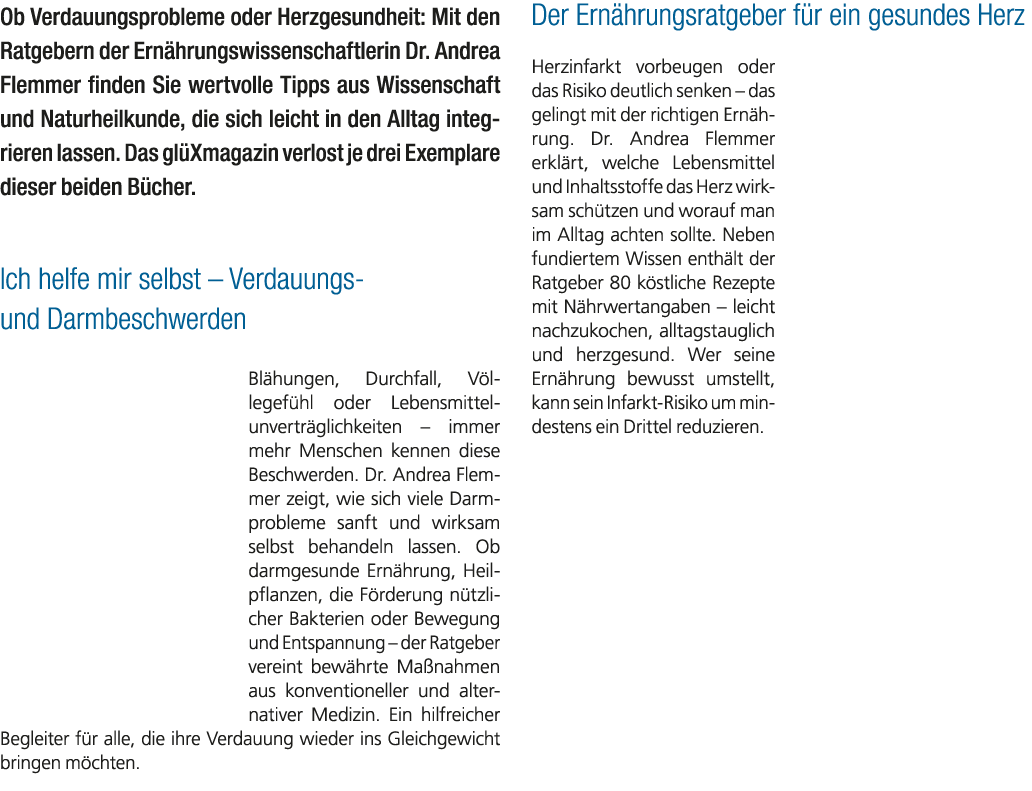 Ob Verdauungsprobleme oder Herzgesundheit: Mit den Ratgebern der Ern hrungswissenschaftlerin Dr. Andrea Flemmer finde...