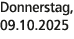 Donnerstag, 09.10.2025