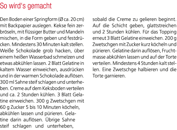 So wird‘s gemacht Den Boden einer Springform ( ca. 20 cm) mit Backpapier auslegen. Kekse fein zerbr seln, mit fl ssi...