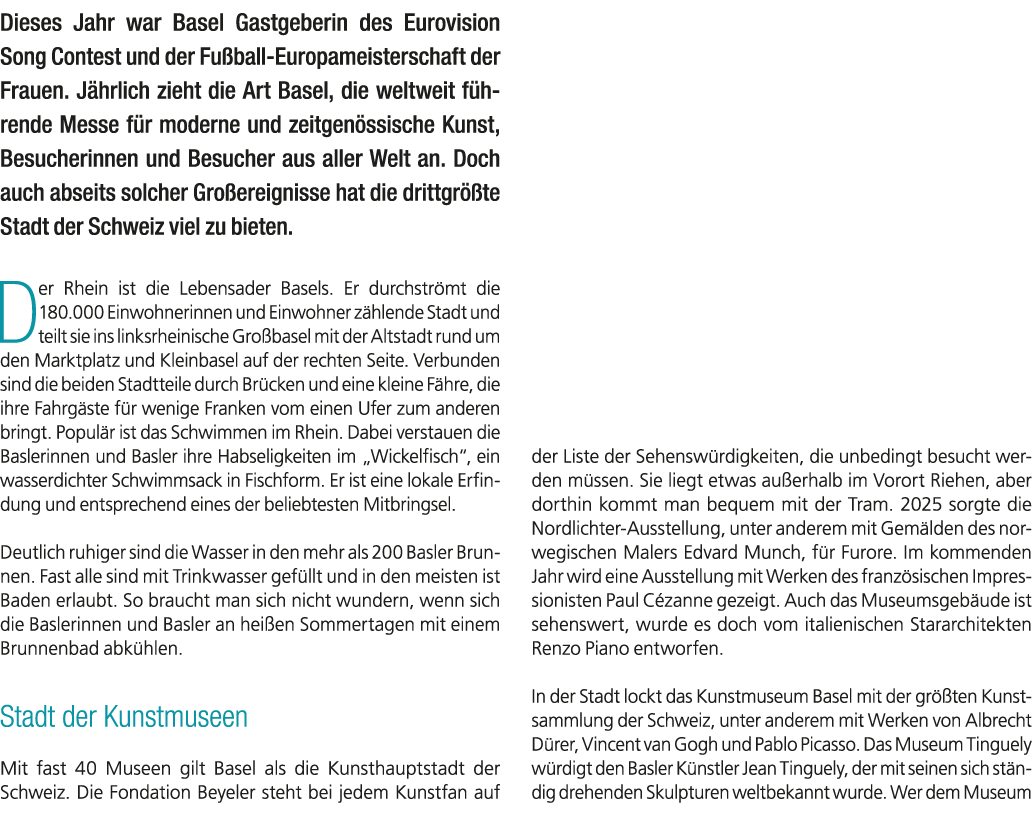 Dieses Jahr war Basel Gastgeberin des Eurovision Song Contest und der Fu ball Europameisterschaft der Frauen. J hrlic...