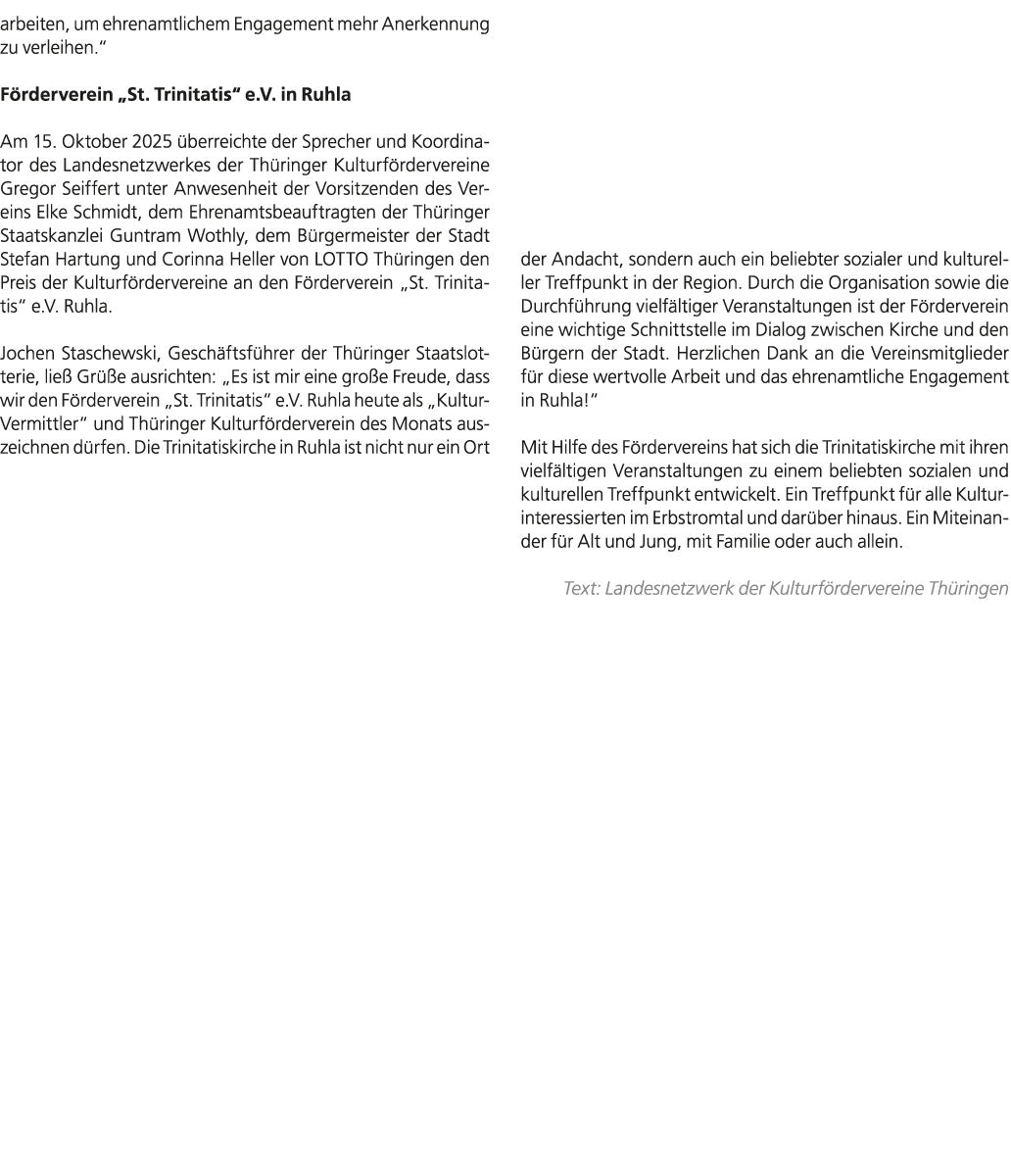 arbeiten, um ehrenamtlichem Engagement mehr Anerkennung zu verleihen.“ F rderverein „St. Trinitatis“ e.V. in Ruhla Am...