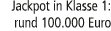Jackpot in Klasse 1: rund 100.000 Euro