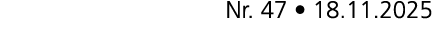 Nr. 47 • 18.11.2025
