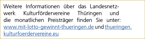 Weitere Informationen ber das Landesnetzwerk Kulturf rdervereine Th ringen und die monatlichen Preistr ger finden Si...