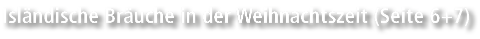 Isl ndische Br uche in der Weihnachtszeit (Seite 6+7)