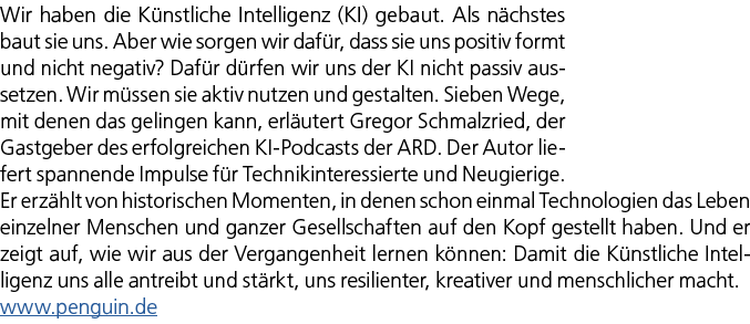 Wir haben die K nstliche Intelligenz (KI) gebaut. Als n chstes baut sie uns. Aber wie sorgen wir daf r, dass sie uns ...