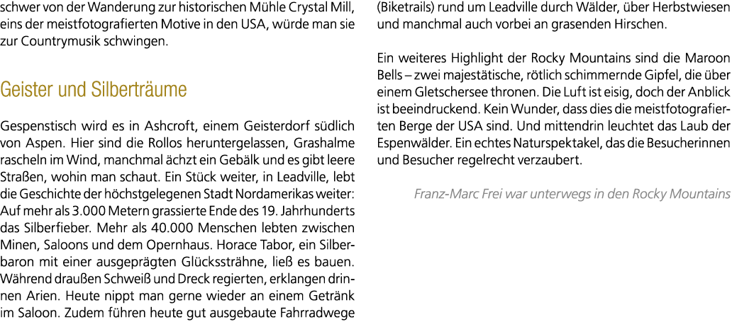 schwer von der Wanderung zur historischen M hle Crystal Mill, eins der meistfotografierten Motive in den USA, w rde m...