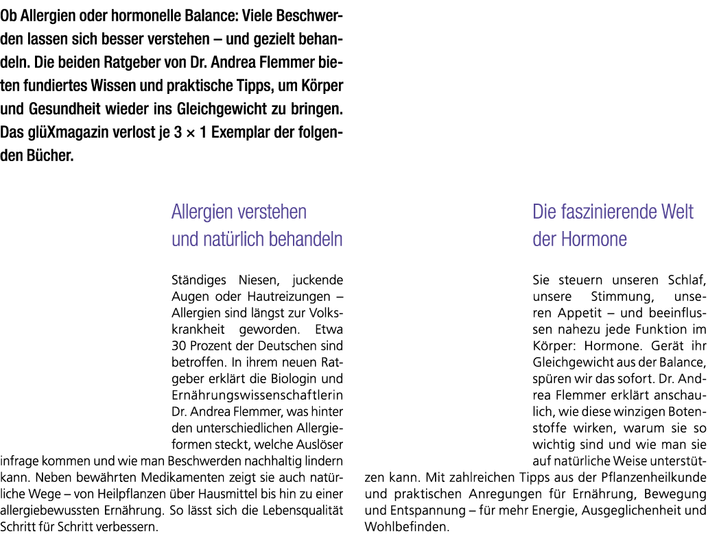 Ob Allergien oder hormonelle Balance: Viele Beschwerden lassen sich besser verstehen – und gezielt behandeln. Die bei...