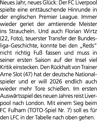 Neues Jahr, neues Gl ck: Der FC Liverpool spielte eine entt uschende Hinrunde in der englischen Premier League. Immer...