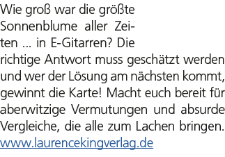 Wie gro war die gr  te Sonnenblume aller Zeiten ... in E Gitarren? Die richtige Antwort muss gesch tzt werden und we...