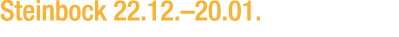 Steinbock 22.12.–20.01.